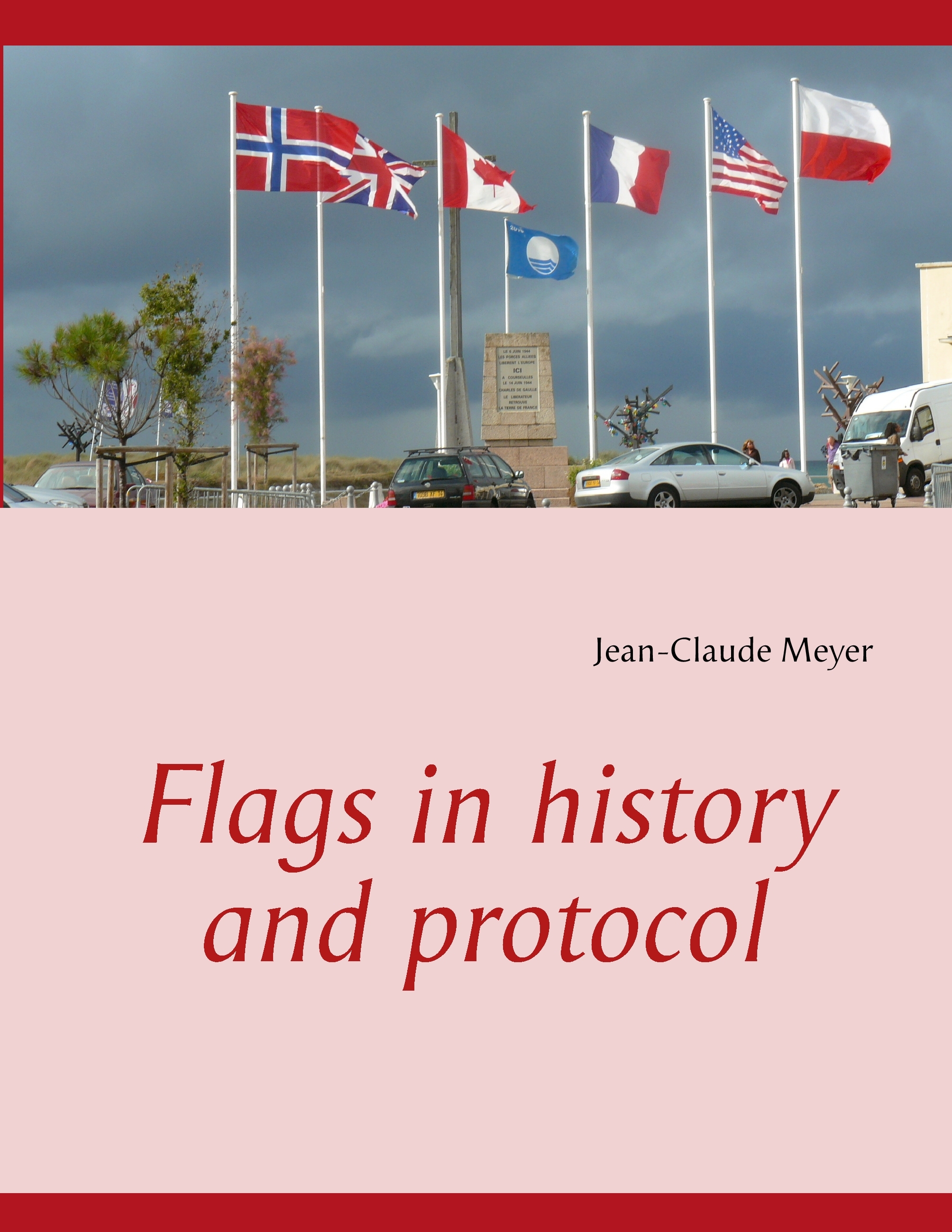 FLAGS IN HISTORY AND PROTOCOL Pichon