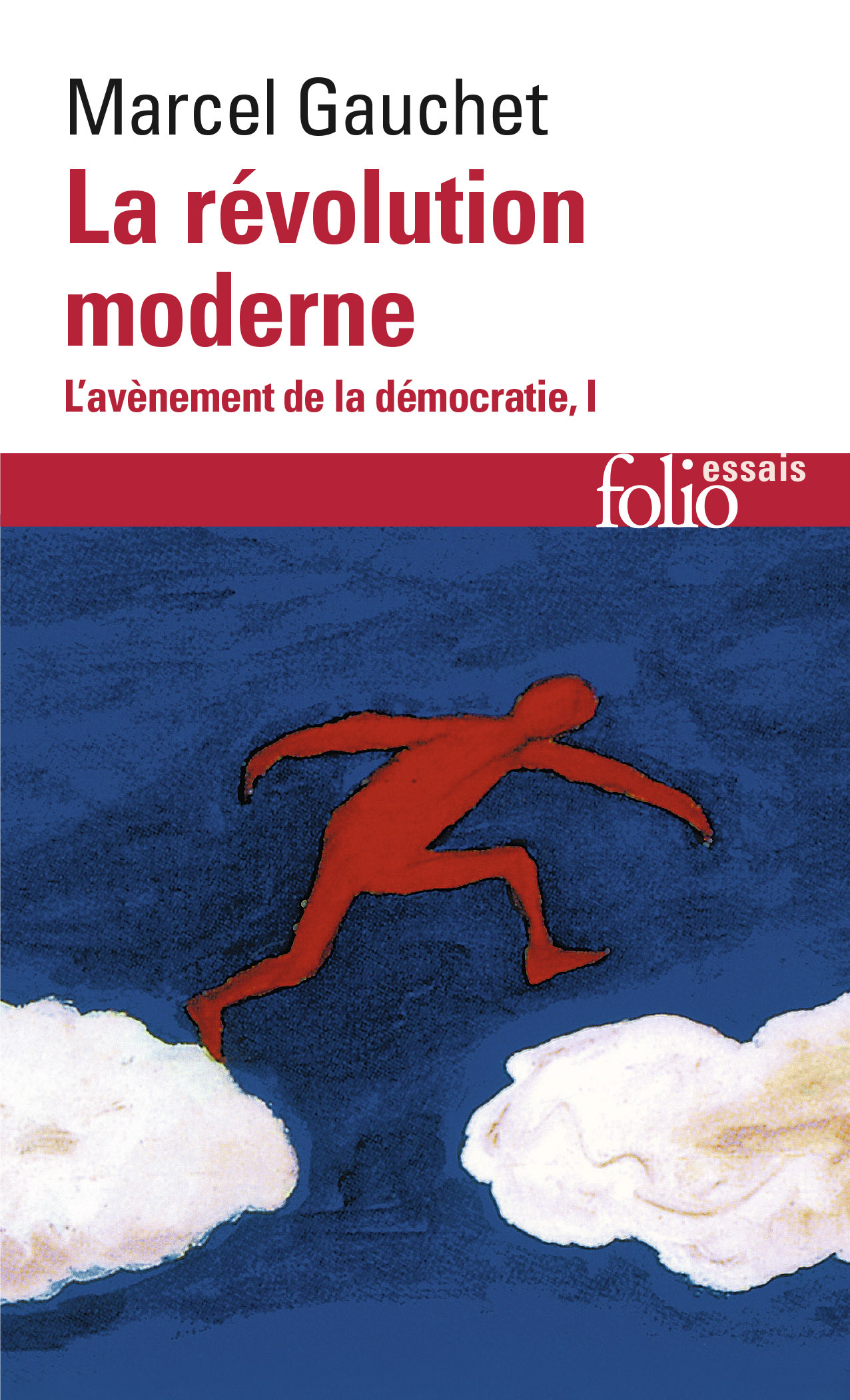Marcel Gauchet L Avènement De La Démocratie