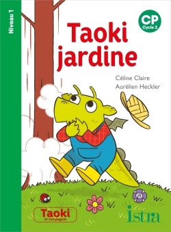 Taoki et compagnie CP Album 9 -Taoki jardine (niveau 1) | Pichon