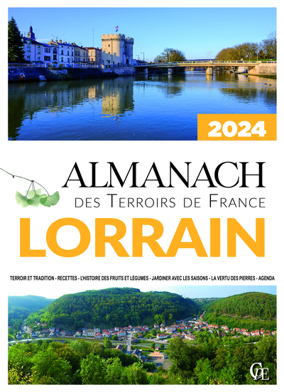 ALMANACH DES TERROIRS DE FRANCE LORRAIN 2024