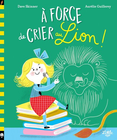 A FORCE DE CRIER AU LION