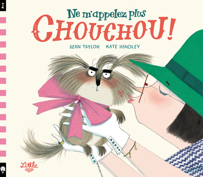 NE M´APPELEZ PLUS CHOUCHOU !