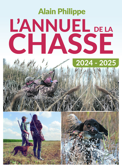 L´ANNUEL DE LA CHASSE 2024-2025