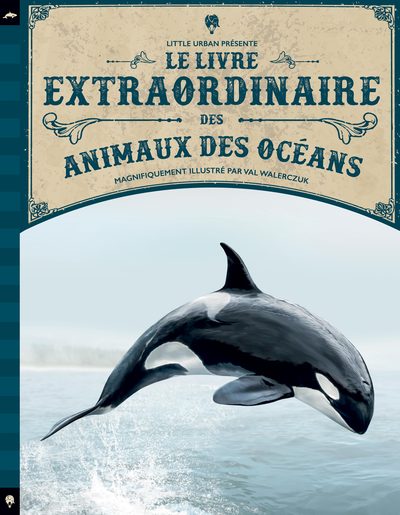 LIVRE EXTRAORDINAIRE DES ANIMAUX DES OCEANS