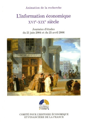 INFORMATION ECONOMIQUE XVIE-XIXE SIECLE (L´)