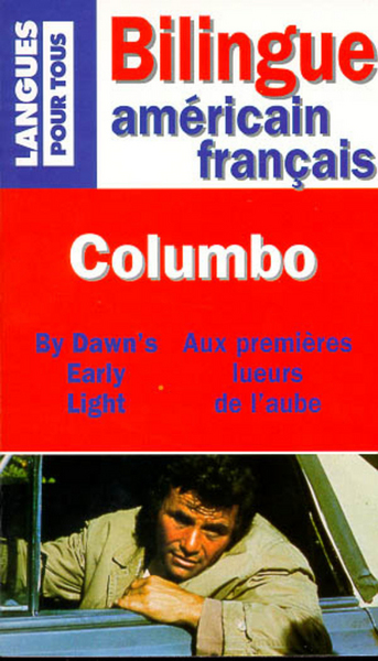 AUX PREMIERES LUEURS AUBE COLUMBO -BILINGUE AMERICAIN FRANCAIS-