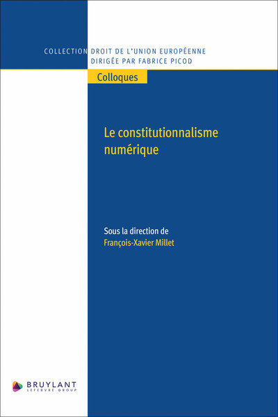 LE CONSTITUTIONNALISME NUMERIQUE
