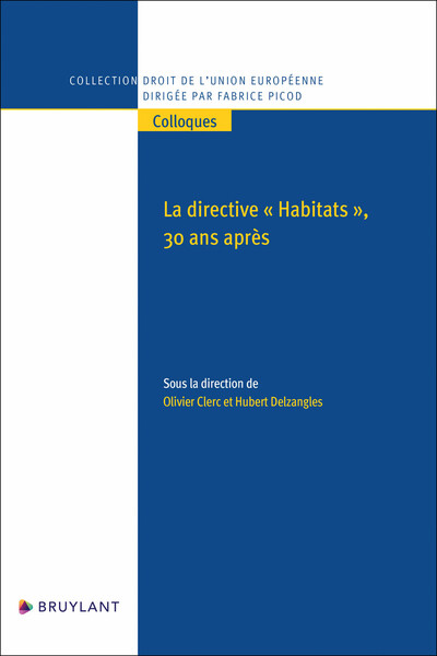 "LA DIRECTIVE ""HABITATS"", 30 ANS APRES - BILAN ET PERSPECTIVES"
