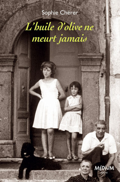 L´HUILE D´OLIVE NE MEURT JAMAIS (POCHE)