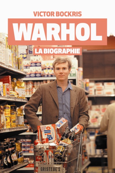 WARHOL LA BIOGRAPHIE