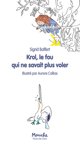KROL LE FOU QUI NE SAVAIT PLUS VOLER - MOUCHE POCHE