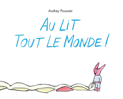 AU LIT TOUT LE MONDE - LUTIN POCHE