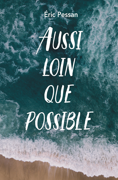 AUSSI LOIN QUE POSSIBLE - MEDIUM POCHE