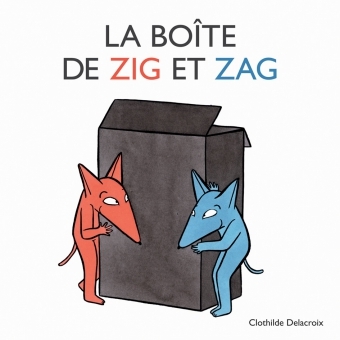 BOITE DE ZIG ET ZAG (LA)