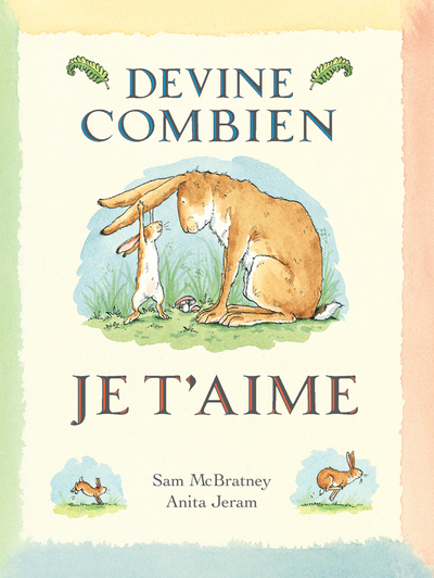 DEVINE COMBIEN JE T AIME BIBLIO