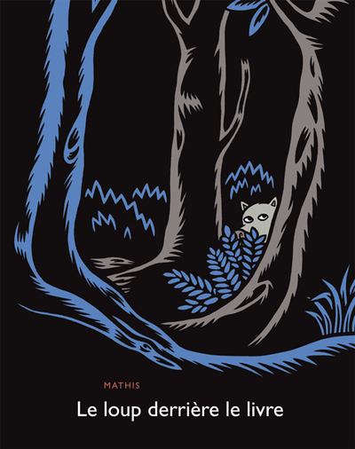 LOUP DERRIERE LE LIVRE (LE)