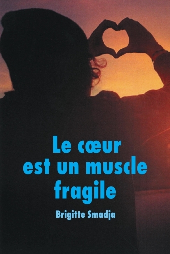 COEUR EST UN MUSCLE FRAGILE (GF)
