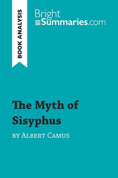 THE MYTH OF SISYPHUS BY ALBERT CAMUS (BOOK ANALYSIS) - DETAILED SUMMARY, AN