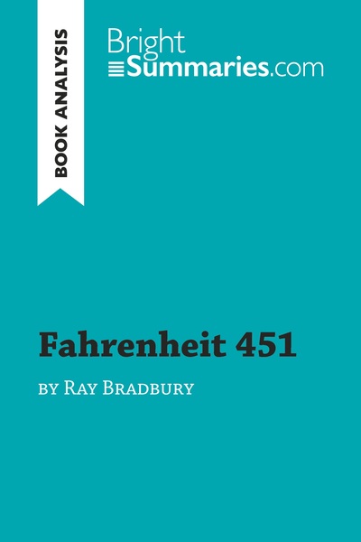 FAHRENHEIT 451 BY RAY BRADBURY (BOOK ANALYSIS) - DETAILED SUMMARY, ANALYSIS