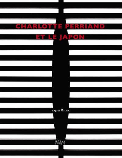CHARLOTTE PERRIAND ET LE JAPON.