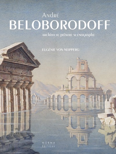 ANDRE BELOBORODOFF - ARCHITECTE-PEINTRE-SCENOGRAPHE