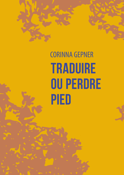 TRADUIRE OU PERDRE PIED