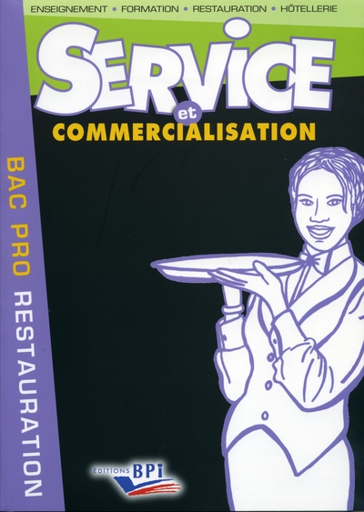 SERVICE ET COMMERCIALISATION BAC PRO RESTAURATION