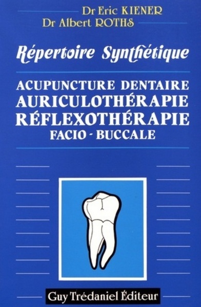 ACUPUNCTURE DENTAIRE / AURICULOTHERAPIE