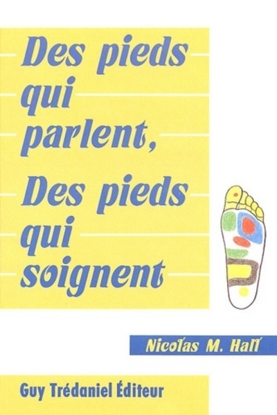 PIEDS QUI PARLENT, DES PIEDS QUI SOIGNENT (DES)