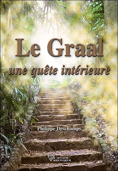 GRAAL - UNE QUETE INTERIEURE