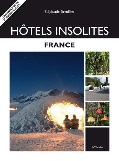 HOTELS INSOLITES - FRANCE 2010