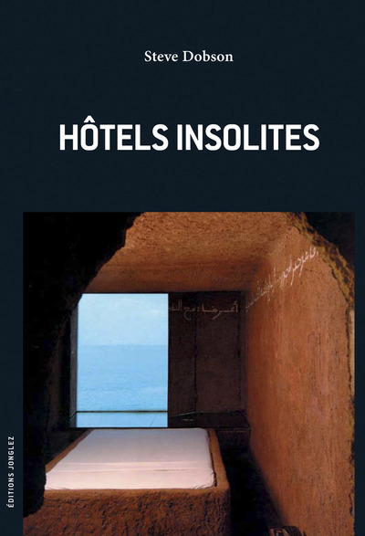 HOTELS INSOLITES DU MONDE