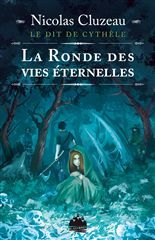 RONDE DES VIES ETERNELLES (LA)