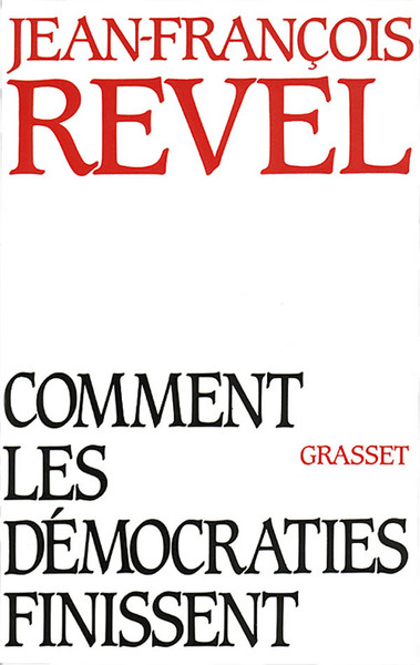 COMMENT LES DEMOCRATIES FINISSENT