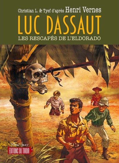 LUC DASSAUT - LES RESCAPES DE L´ELDORADO - LES RESCAPES DE LA ELDORADO