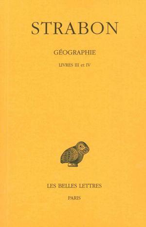 GEOGRAPHIE. TOME II : LIVRES III ET IV - (ESPAGNE-GAULE)
