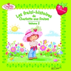 FRAISI-HISTOIRES DE CHARLOTTE AUX FRAISES VOL 2.