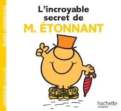 L´INCROYABLE SECRET DE MONSIEUR ETONNANT