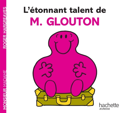 L´ETONNANT TALENT DE M. GLOUTON