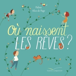 OU NAISSENT LES REVES ?