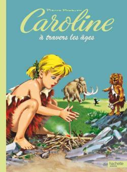 CAROLINE A TRAVERS LES AGES