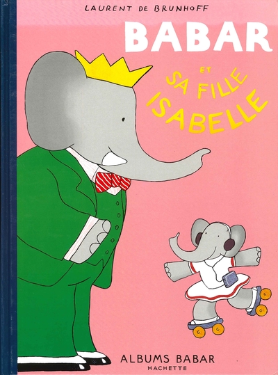 BABAR ET SA FILLE ISABELLE