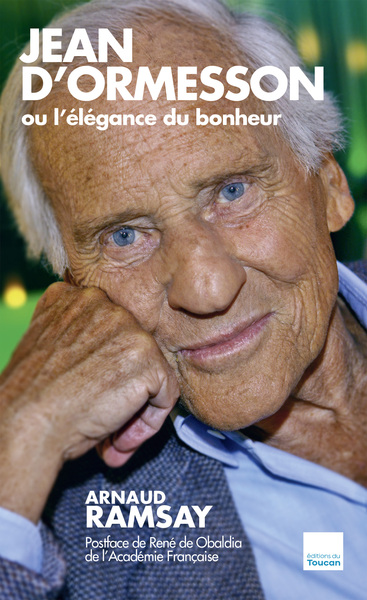 JEAN D´ORMESSON OU L´ELEGANCE DU BONHEUR