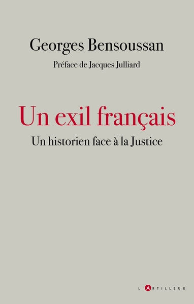 EXIL FRANCAIS - UN HISTORIEN FACE A LA JUSTICE