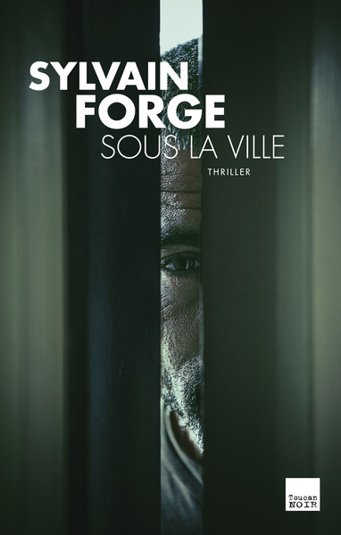 SOUS LA VILLE