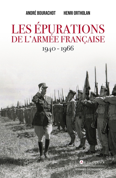 EPURATIONS DE L´ARMEE FRANCAISE 1940 - 1966