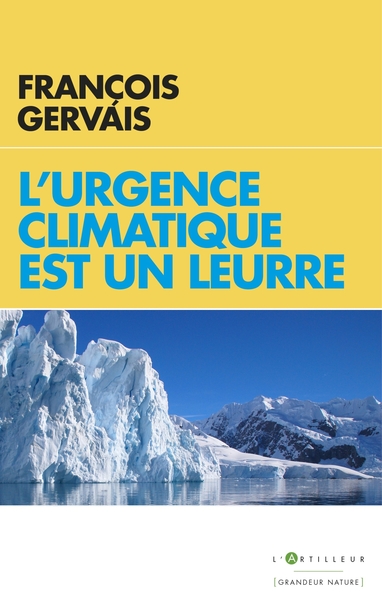 L´URGENCE CLIMATIQUE EST UN LEURRE