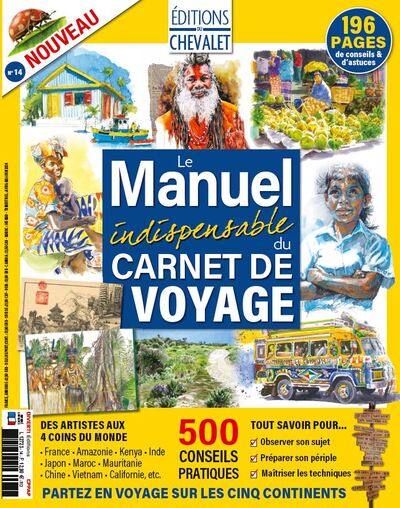 EDITIONS DU CHEVALET 14 - CARNET DE VOYAGE : LE MANUEL INDISPENSABLE - AVRI