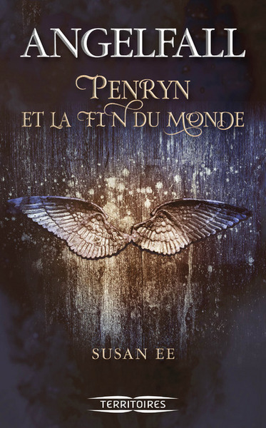 PENRYN ET LA FIN DU MONDE T1 ANGELFALL