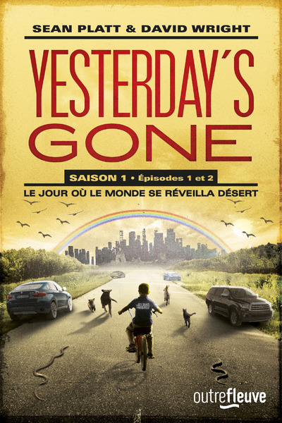 YESTERDAY´S GONE - SAISON 1 - EPISODES 1 ET 2 - LE JOUR OU LE MONDE SE REVEILLA DESERT